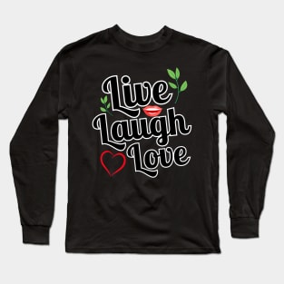 Joyful Mantra: Live, Laugh, Love Long Sleeve T-Shirt